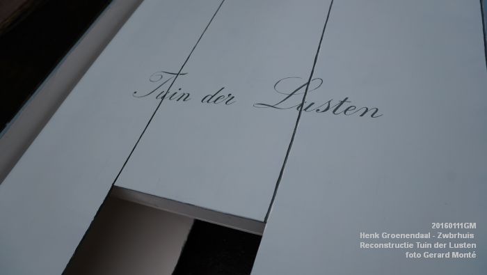 DSC09322- Henk Groenendaal - Reconstructie Tuin der Lusten Zwbrhuis - 11-jan2016 - foto GerardMontE web