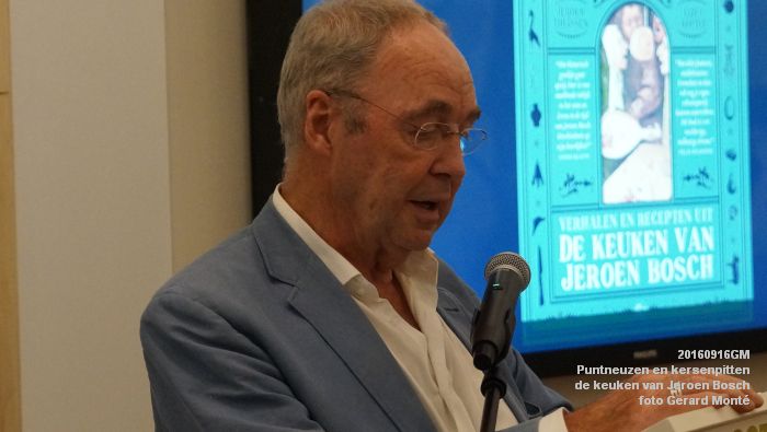 DSC04050- Puntneuzen en kersenpitten - verhalen en recepten uit de keuken van Jeroen Bosch - 16september2016 -  foto GerardMontE web