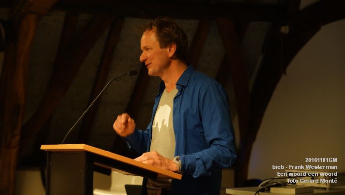 DSC02905- bieb Frank Westerman - Een woord een woord - 1november2016 - foto GerardMontE web