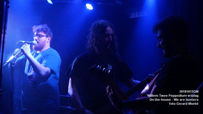 iDSC08616-  Willem Twee Poppodium vrijdag - On the house - We are hunters - 12okt2018 -  foto GerardMontE web
