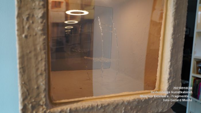 DSC02015- Hedendaags kunstkabinet - Maarten Ketelaars - Fragments of Solitude - 10sep2023 - foto GerardMontE web