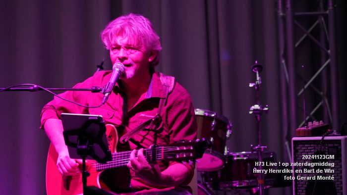 DSC09707- H73 Live op zaterdagmiddag - Harry Henrdiks en Bart de Win  - 23nov2024 -  foto GerardMontE web