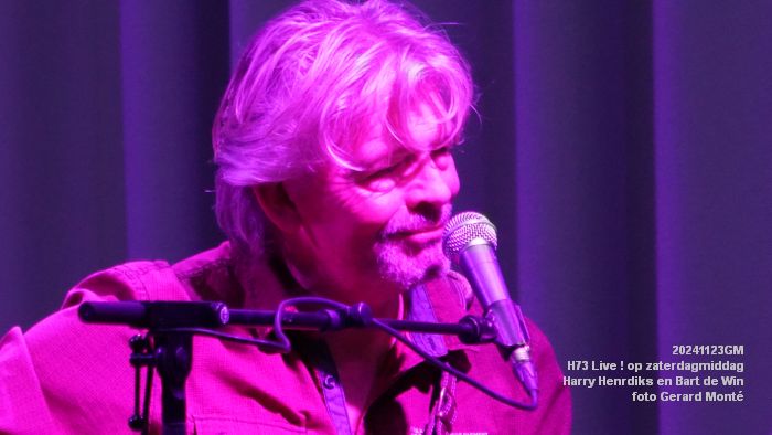 DSC09725- H73 Live op zaterdagmiddag - Harry Henrdiks en Bart de Win  - 23nov2024 -  foto GerardMontE web