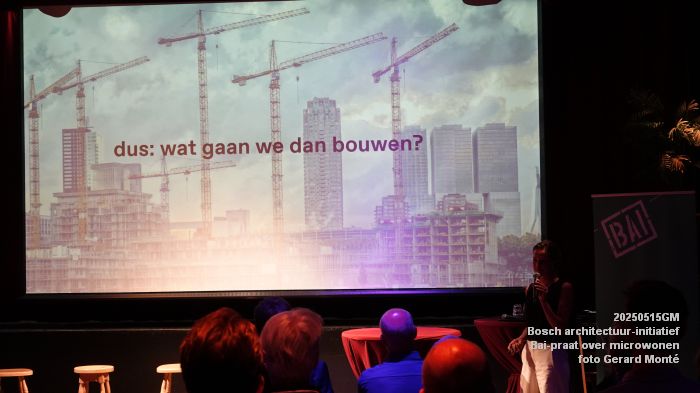 DSC03886- Bosch architectuurinitiatief - Bai-praat over microwonen - 15mei2025 -  foto GerardMontE web