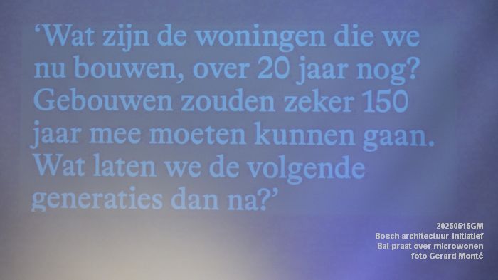 DSC03905- Bosch architectuurinitiatief - Bai-praat over microwonen - 15mei2025 -  foto GerardMontE web