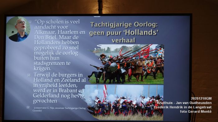 DSC05516- Kruithuis-lezing - Jan van Oudheusden W - Frederik Hendrik en de oorlog in de Langstraat 1624-1625 - 10dec2025 -  foto GerardMontE
