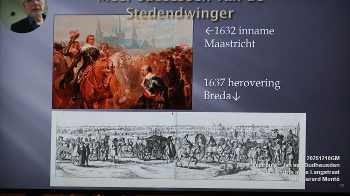 DSC05574- Kruithuis-lezing - Jan van Oudheusden W - Frederik Hendrik en de oorlog in de Langstraat 1624-1625 - 10dec2025 -  foto GerardMontE