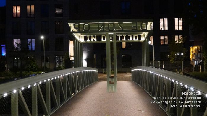 hDSC02321- nacht op de  voetgangersbrug - Nieuwehagen Zuidwillemspark - 13mei2026 - foto GerardMontE
